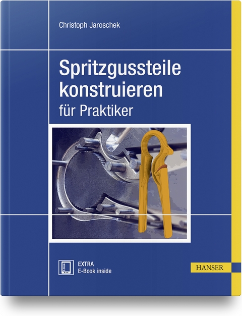 Spritzgussteile konstruieren - Christoph Jaroschek