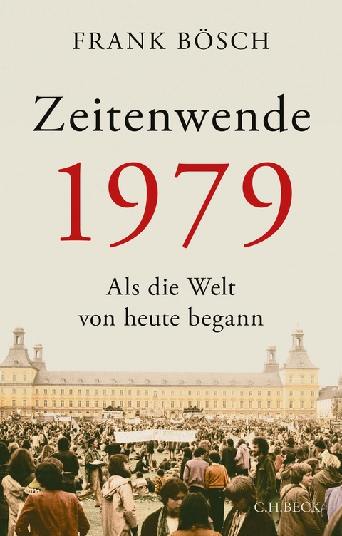 Zeitenwende 1979 - Frank Bösch