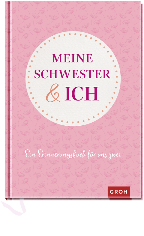 Meine Schwester und ich -  GROH Verlag