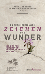 Es geschehen noch Zeichen und Wunder - 