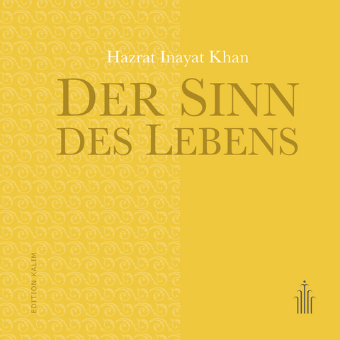 Der Sinn des Lebens - Hazrat Inayat Khan