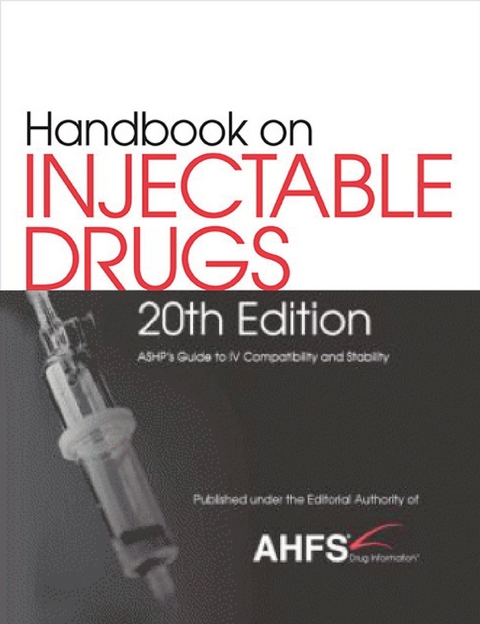 Handbook on Injectable Drugs -  American Society of Health-System Pharmacists