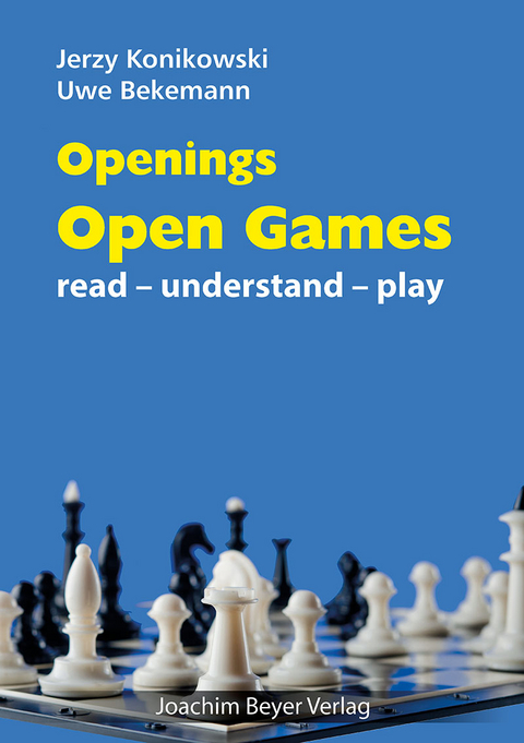 Openings - Open Games - Jerzy Konikowski, Uwe Bekemann