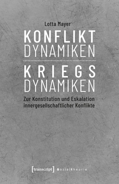 Konfliktdynamiken – Kriegsdynamiken - Lotta Mayer