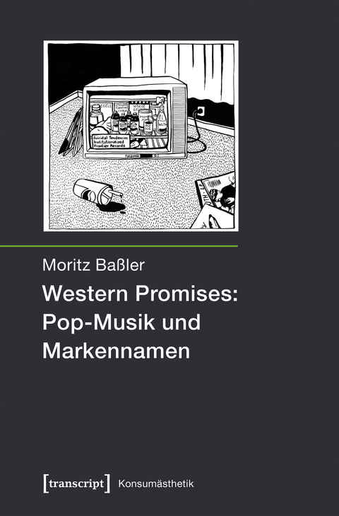 Western Promises: Pop-Musik und Markennamen - Moritz Baßler