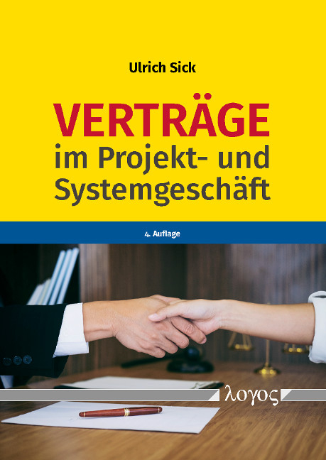 Verträge im Projekt- und Systemgeschäft - Ulrich Sick