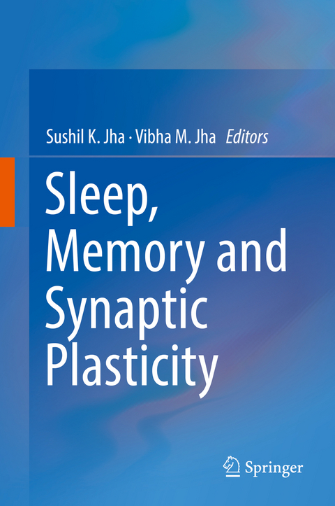 Sleep, Memory and Synaptic Plasticity - 