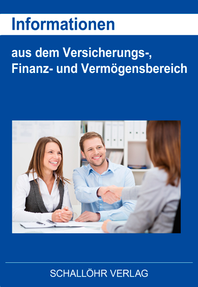 Informationen aus dem Versicherungs-, Finanz- und Vermögensbereich - Knut M. Schallöhr