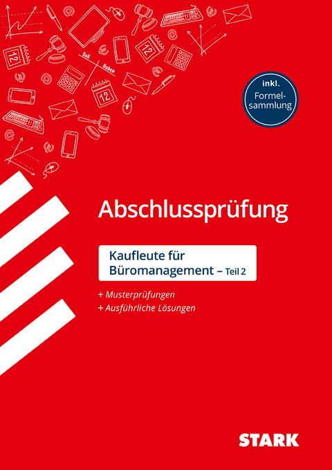 STARK Abschlussprüfung Ausbildung - Kaufleute für Büromanagement - Ursula Drasch-Zitzelsberger, Christian Lubowsky