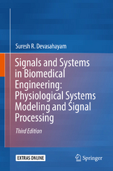 Signals and Systems in Biomedical Engineering: Physiological Systems Modeling and Signal Processing - Devasahayam, Suresh R.