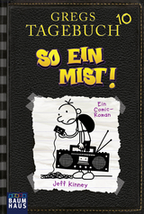 Gregs Tagebuch 10 - So ein Mist! - Jeff Kinney