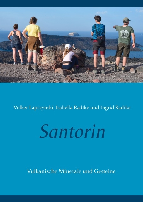 Santorin - Volker Lapczynski, Ingrid Radtke, Isabella Radtke