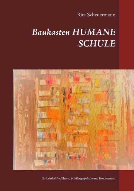 Baukasten HUMANE SCHULE - Rita Scheuermann