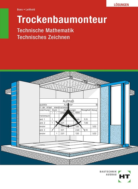 Trockenbaumonteur - Dieter Leithold, Manfred Boes