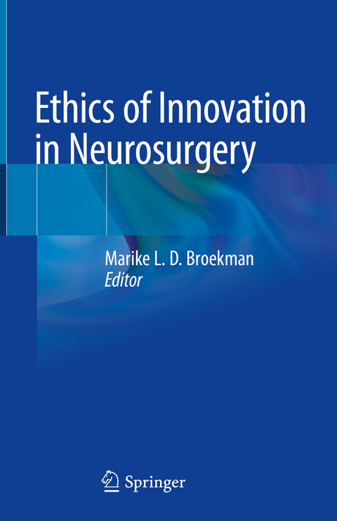 Ethics of Innovation in Neurosurgery - 