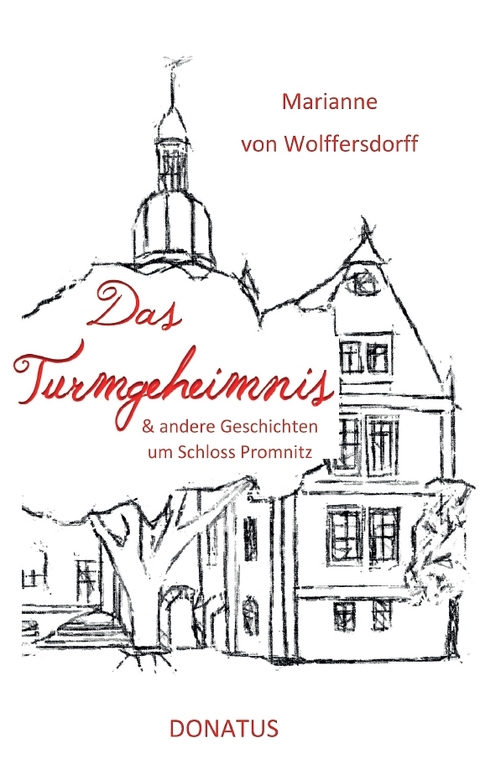 Das Turmgeheimnis - Marianne von Wolffersdorff