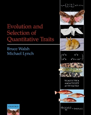 Evolution and Selection of Quantitative Traits - Bruce Walsh, Michael Lynch