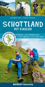 Schottland mit Kindern - Stefanie Holtkamp, Lena Marie Hahn