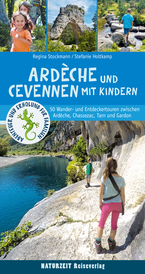 Ardèche und Cevennen mit Kindern - Stefanie Holtkamp, Regina Stockmann