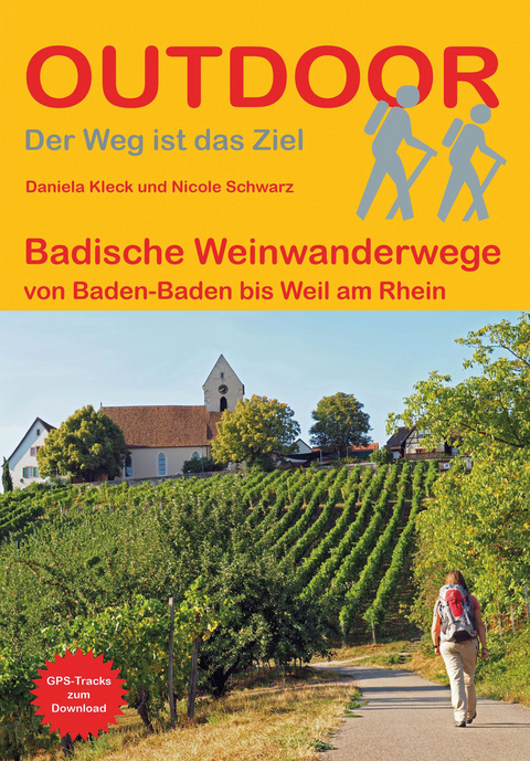 Badische Weinwanderwege - Daniela Kleck, Nicole Schwarz