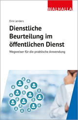 Dienstliche Beurteilung im öffentlichen Dienst - Dirk Lenders