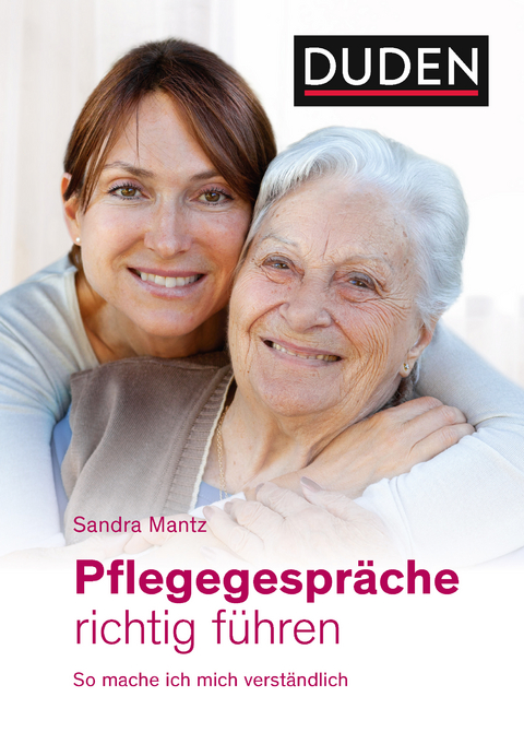 Pflegegespräche richtig führen - Sandra Mantz