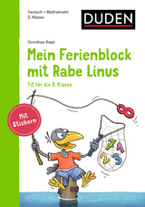 Mein Ferienblock mit Rabe Linus – Fit für die 3. Klasse - Dorothee Raab