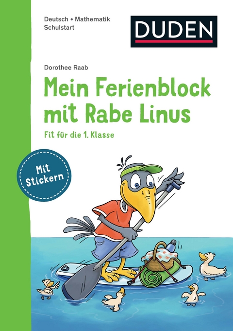 Mein Ferienblock mit Rabe Linus – Fit für die 1. Klasse - Dorothee Raab