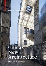 China's New Architecture - Christian Schittich