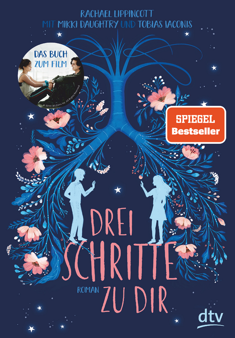 Drei Schritte zu dir - Rachael Lippincott, Mikki Daughtry, Tobias Iaconis