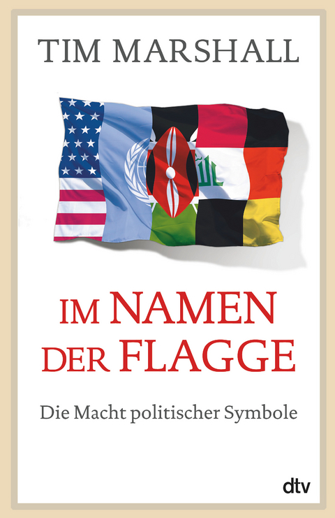 Im Namen der Flagge - Tim Marshall