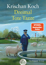 Dreimal Tote Tante - Krischan Koch