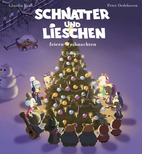 Schnatter und Lieschen - Schnatter und Lieschen feiern Weihnachten (Inkl. CD) - Claudia Raab