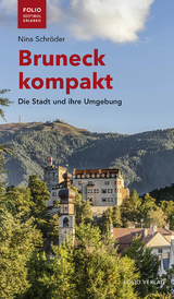 Bruneck kompakt - Schröder, Nina