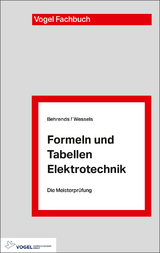 Formeln und Tabellen Elektrotechnik - Behrends, Peter; Wessels, Bernard