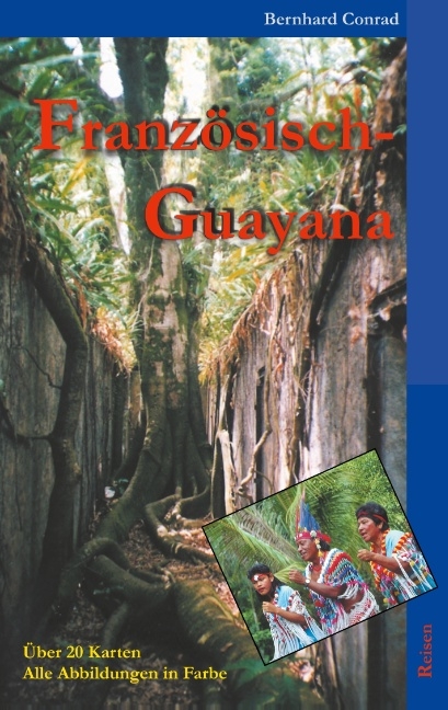 Französisch-Guayana - Bernhard Conrad