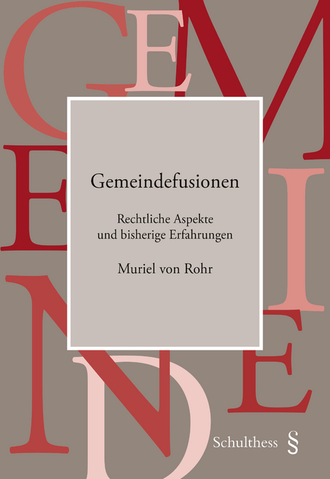 Gemeindefusionen - Muriel von Rohr