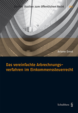 Das vereinfachte Abrechnungsverfahren im Einkommenssteuerrecht - Ariane Ernst