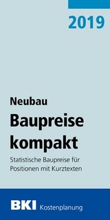 BKI Baupreise kompakt - Neubau 2019 - 