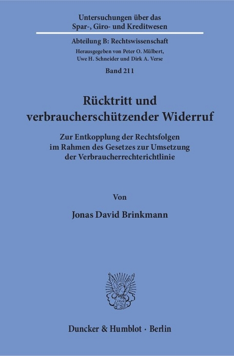 Rücktritt und verbraucherschützender Widerruf. - Jonas David Brinkmann