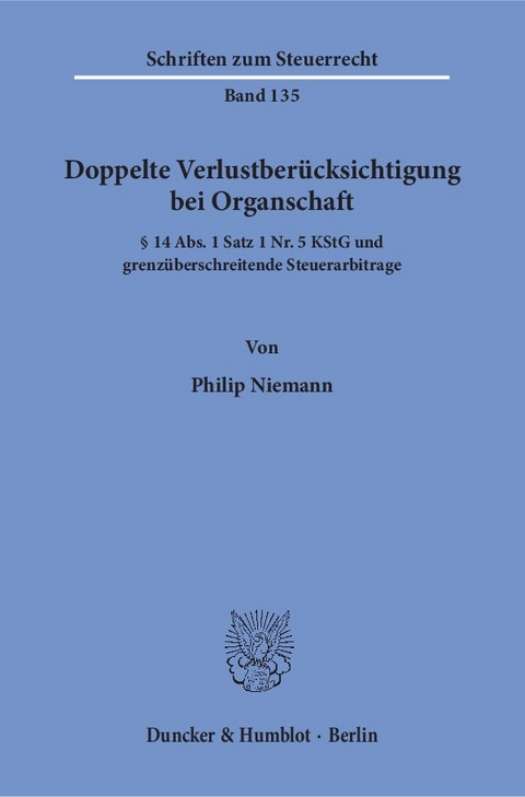 Doppelte Verlustberücksichtigung bei Organschaft. - Philip Niemann