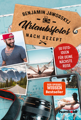 Urlaubsfotos nach Rezept - Benjamin Jaworskyj