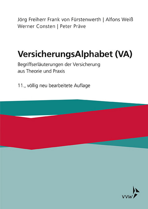 Versicherungsalphabet (VA) - Jörg Freiherr Frank von Fürstenwerth, Alfons Weiß, Werner Consten, Peter Präve