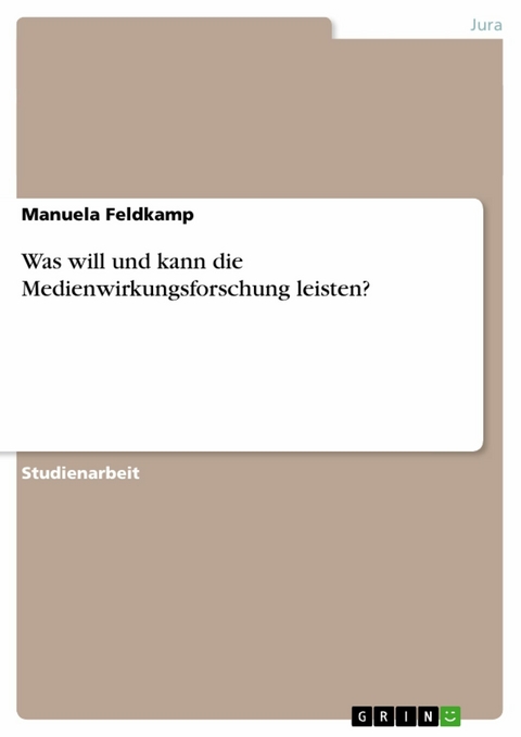 Was will und kann die Medienwirkungsforschung leisten? -  Manuela Feldkamp