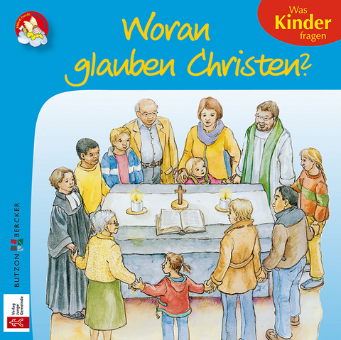 Woran glauben Christen? - Georg Schwikart