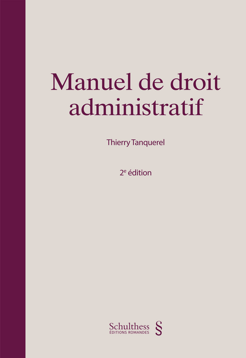 Manuel de droit administratif (PrintPlu§) - Thierry Tanquerel