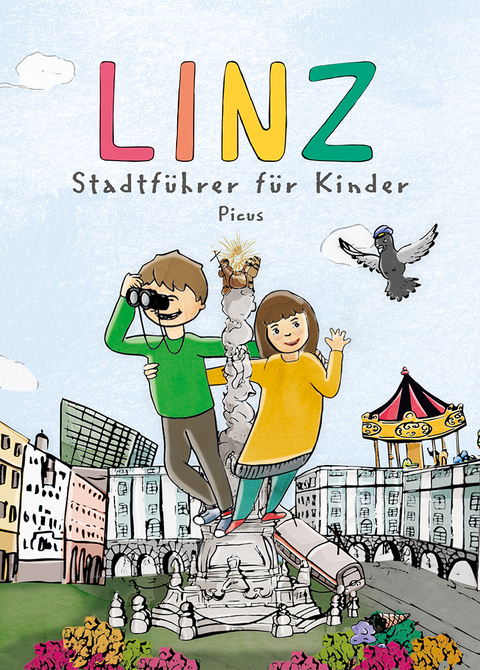 Linz. Stadtführer für Kinder - Barbara Schinko