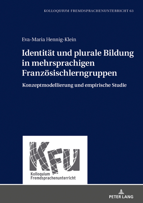 Identität und plurale Bildung in mehrsprachigen Französischlerngruppen - 