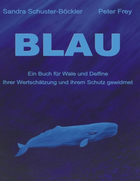 Blau - Sandra Schuster-Böckler, Peter Frey