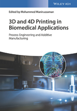 3D and 4D Printing in Biomedical Applications - 